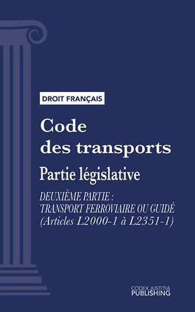 Code des transports: Partie législative - Deuxième partie : Transport ferroviaire ou guidé (droit français)