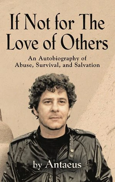 If Not for The Love of Others...
