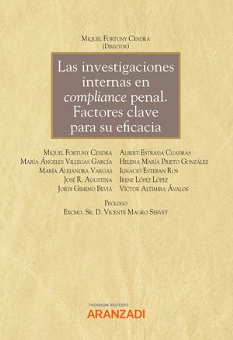 Las investigaciones internas en compliance penal. Factores clave para su eficacia
