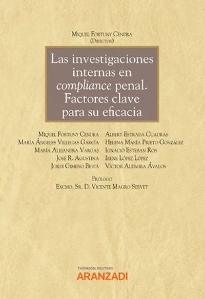 Las investigaciones internas en compliance penal. Factores clave para su eficacia