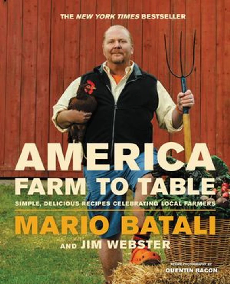 America--farm To Table: Simple, Delicious Recipes Celebrating Local Farmers