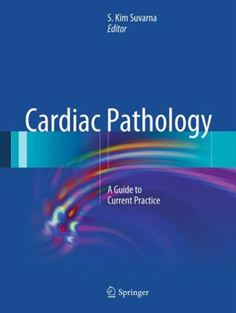Cardiac Pathology: A Guide To Current Practice