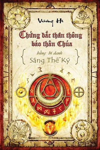 Chứng đắc thần thông báo thân Chúa bằng Sáng Thế Ký Bí danh