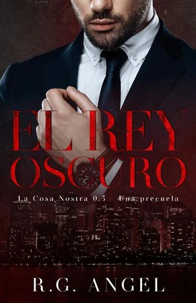 El Rey Oscuro: La Cosa Nostra, #0.5