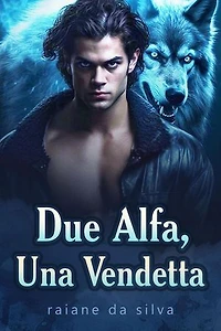 Due Alfa, Una Vendetta