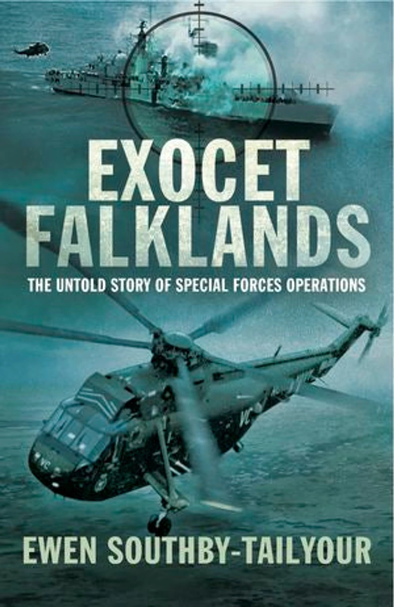 Exocet Falklands: The Untold Story Of Special Forces Operations