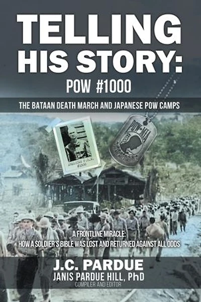 Telling His Story: POW #1000 The Bataan Death March and Japanese POW Camps