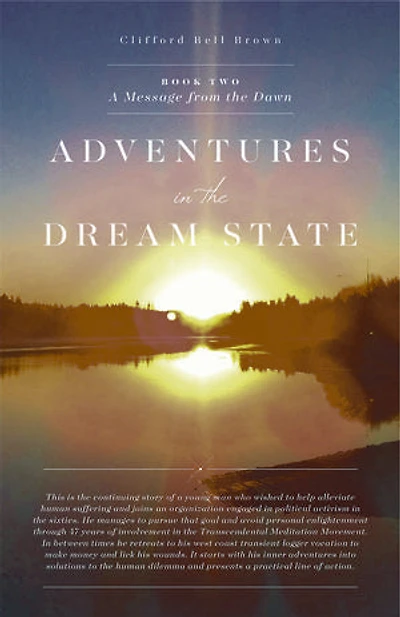 Adventures in the Dream State Book II - A MESSAGE FROM THE DAWN