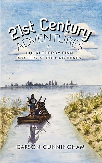 21st Century Adventures of Huckleberry Finn: Mystery at Rolling Dunes