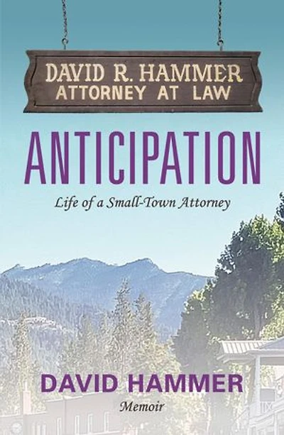 Anticipation: Life of a Small-Town Attorney