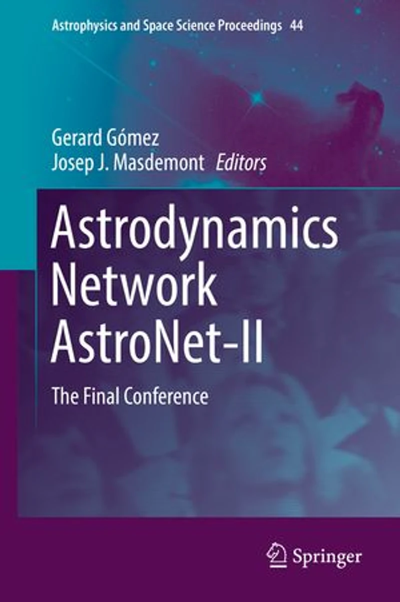 Astrodynamics Network AstroNet-II: The Final Conference