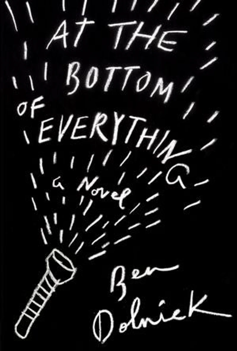 At the Bottom of Everything: A Novel