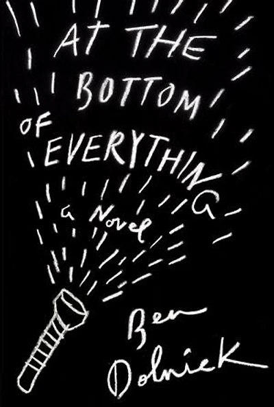 At the Bottom of Everything: A Novel