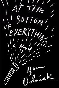 At the Bottom of Everything: A Novel