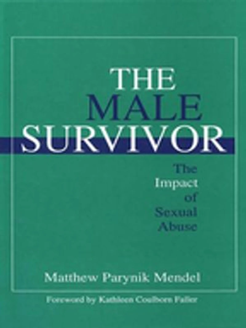 The Male Survivor: Impact of Sexual Abuse