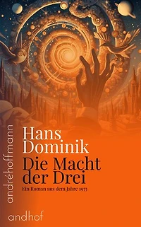 Die Macht der Drei: Ein Roman aus dem Jahre 1955