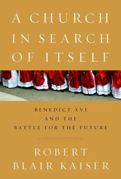 A Church Search of Itself: Benedict Xvi And The Battle For Future