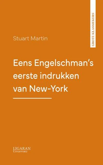 Eens Engelschman's eerste indrukken van New-York