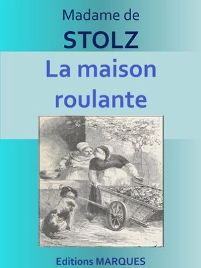 La maison roulante: Texte intégral
