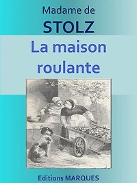 La maison roulante: Texte intégral