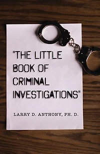 The "The Little Book of Criminal Investigations"