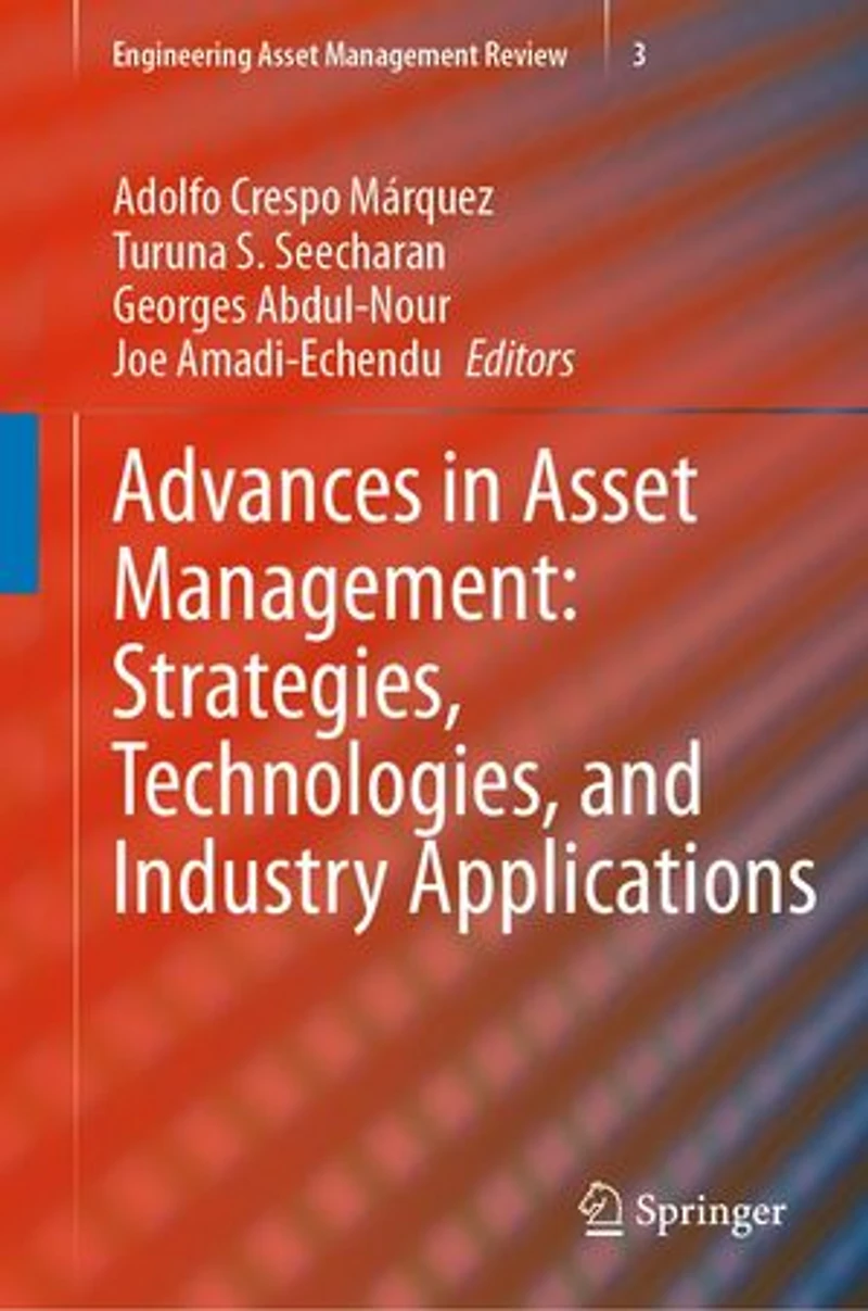 Advances Asset Management: Strategies, Technologies, and Industry Applications
