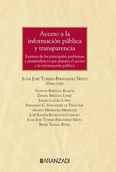 Acceso a la información pública y transparencia: Examen de los principales problemas y jurisprudencia que plantea el acceso a la información pública