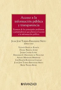 Acceso a la información pública y transparencia: Examen de los principales problemas y jurisprudencia que plantea el acceso a la información pública