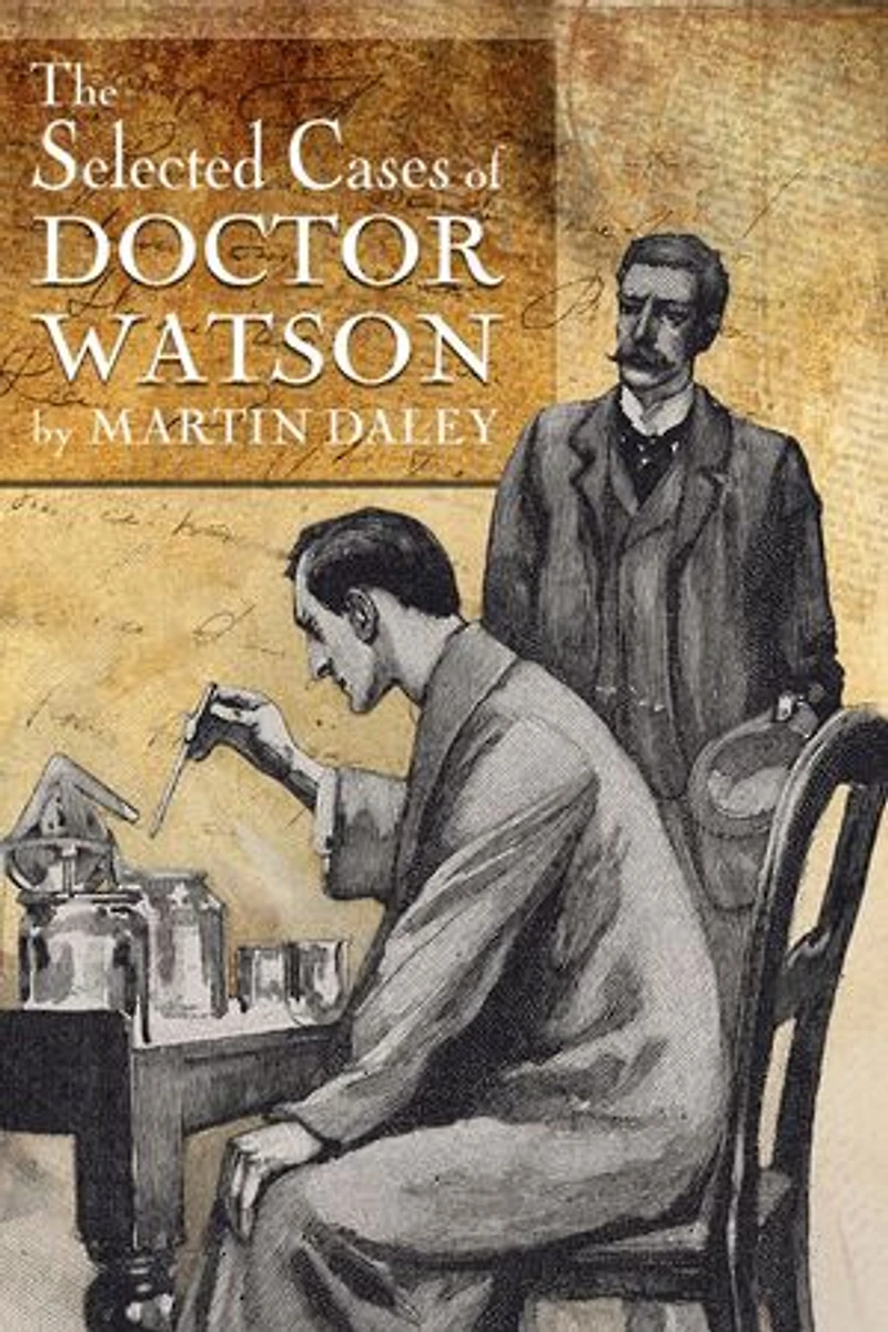 Sherlock Holmes - The Selected Cases of Doctor Watson