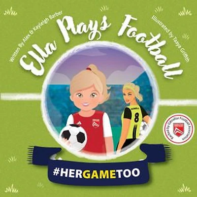 Ella Plays Football – Her Game Too