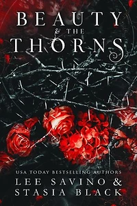 Beauty and the Thorns: Beauty and the Rose, #2