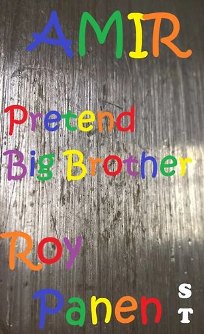 AMIR Pretend Big Brother (short text)