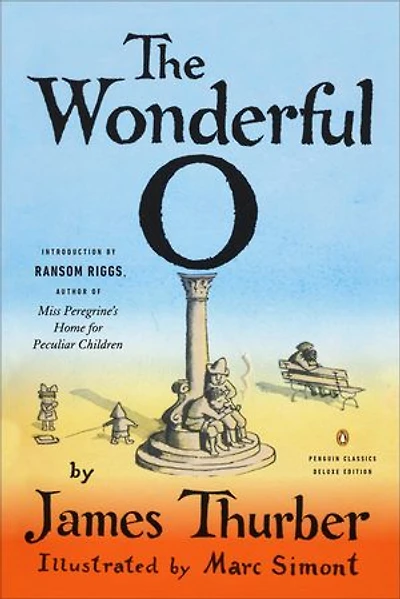 The Wonderful O: (penguin Classics Deluxe Edition)