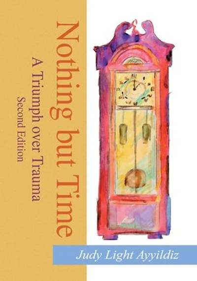 Nothing But Time: A Woman's Struggle with Guillain-Barre Syndrome
