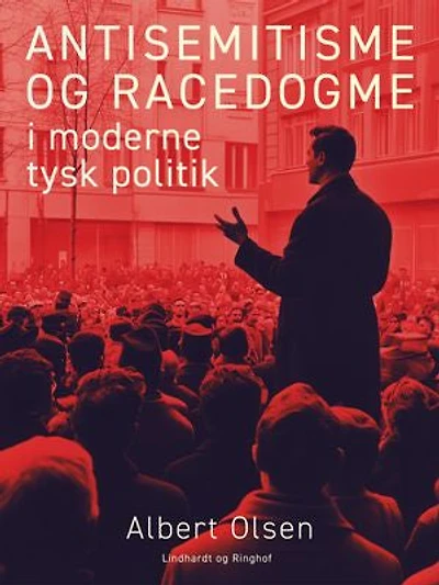 Antisemitisme og racedogme i moderne tysk politik