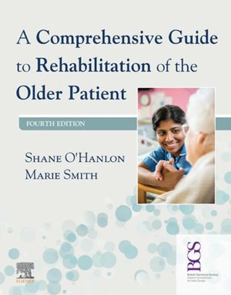 A Comprehensive Guide to Rehabilitation of the Older Patient Elsevier eBook on VitalSource (Retail Access Card): Card), 4e