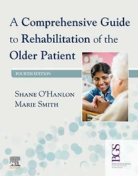 A Comprehensive Guide to Rehabilitation of the Older Patient Elsevier eBook on VitalSource (Retail Access Card): Card), 4e