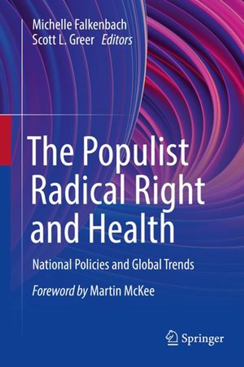 The Populist Radical Right and Health: National Policies Global Trends