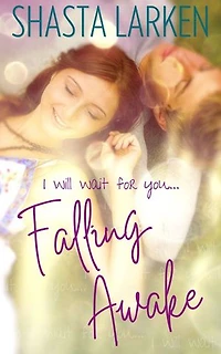 Falling Awake: A Clean and Wholesome Teen Romance Book