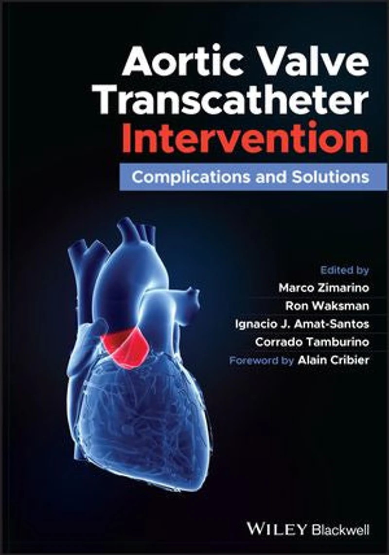 Aortic Valve Transcatheter Intervention: Complications And Solutions