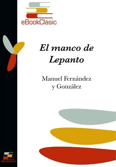 El manco de Lepanto