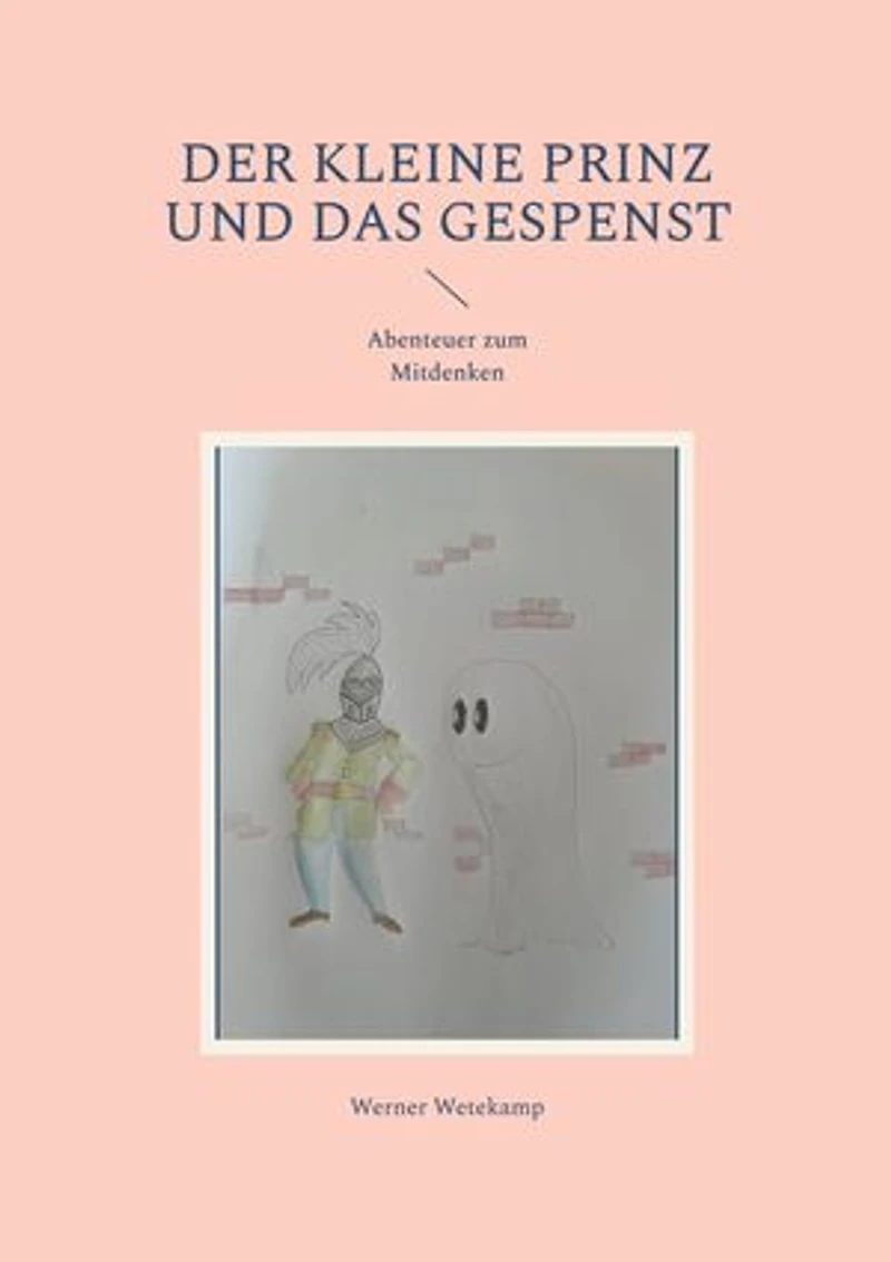 Der kleine Prinz und das Gespenst: Abenteuer zum Mitdenken