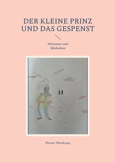Der kleine Prinz und das Gespenst: Abenteuer zum Mitdenken