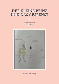 Der kleine Prinz und das Gespenst: Abenteuer zum Mitdenken