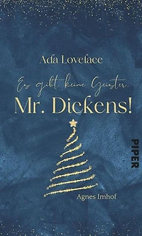 Ada Lovelace – Es gibt keine Geister, Mr Dickens!: Eine Adventskalender-Geschichte aus »Weihnachtsduft und Erfindergeist«