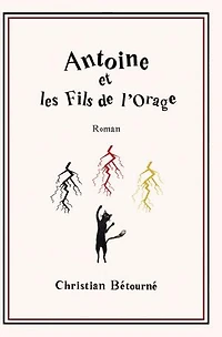 Antoine et les fils de l'orage