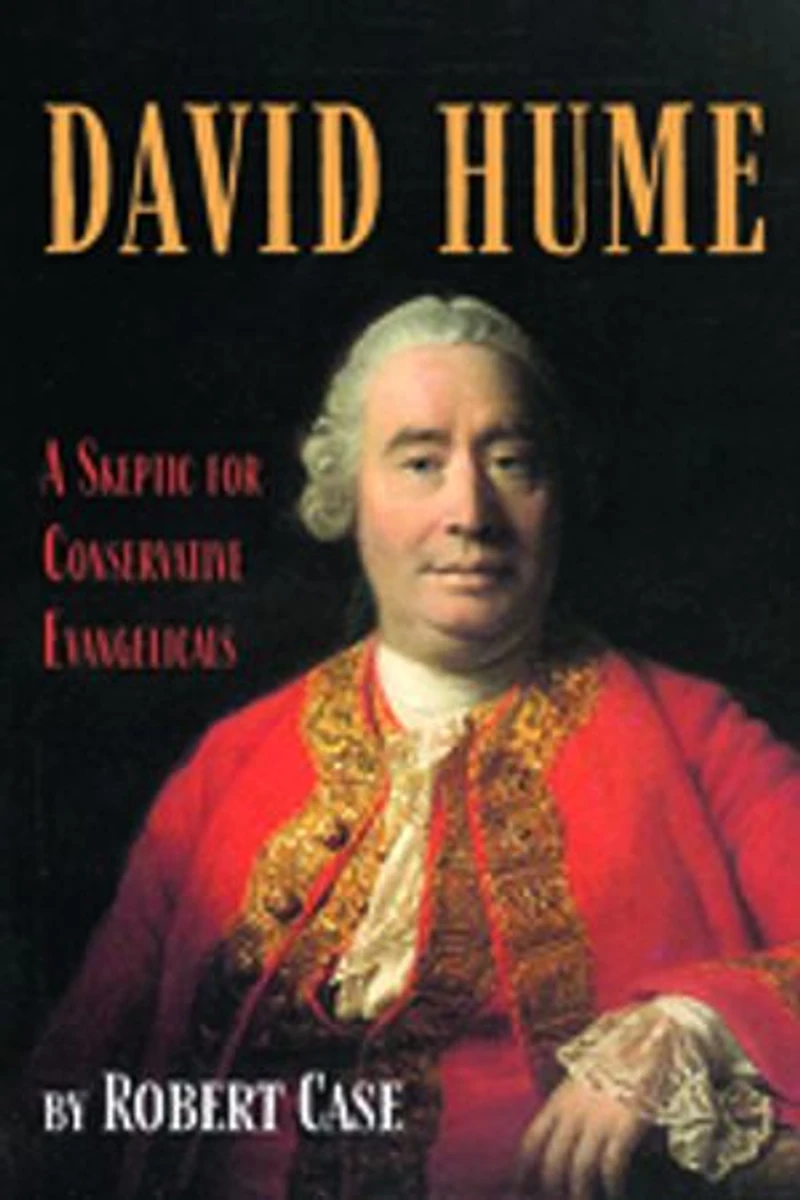David Hume: A Skeptic for Conservative Evangelicals