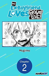 My Ex-Boyfriend Loves Boys' Love! #002