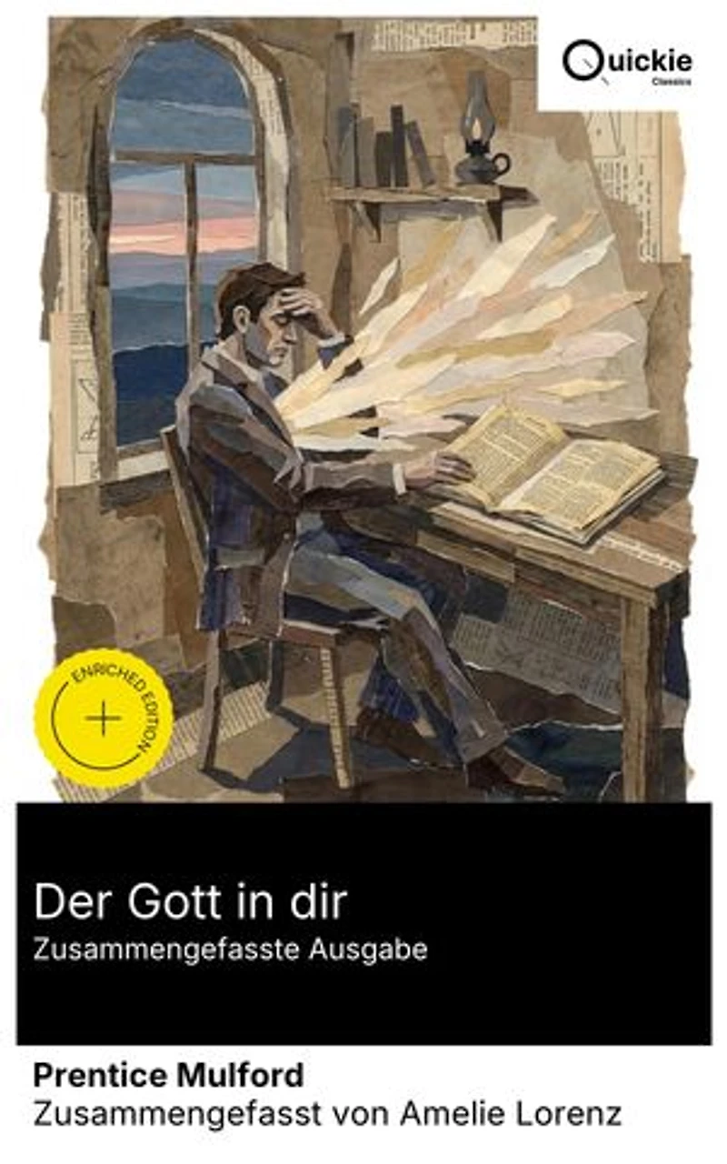 Der Gott in dir (Zusammengefasste Ausgabe): Bereicherte Ausgabe. Spiritualität und Selbsterkenntnis: Lebensphilosophie des 19. Jahrhunderts für positives Denken, innere Stärke und Optimismus