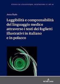 Leggibilità e comprensibilità del linguaggio medico attraverso i testi dei foglietti illustrativi italiano polacco